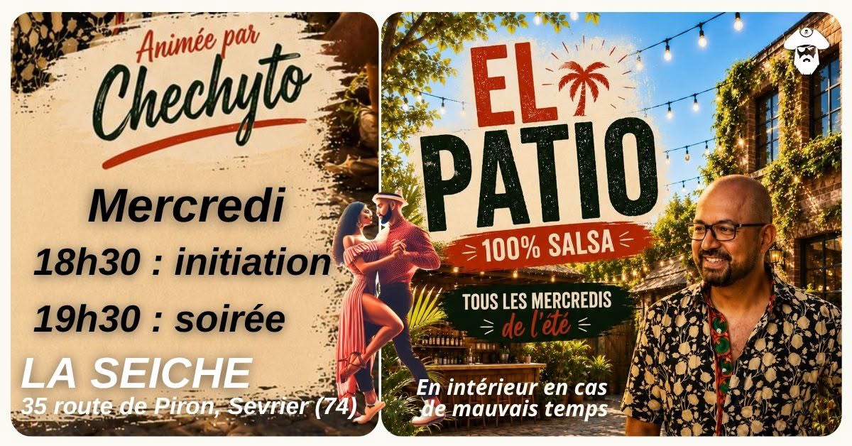 Salsa el patio le mercredi à La Seiche : initiation et soirée 100% salsa avec DJ Chechyto