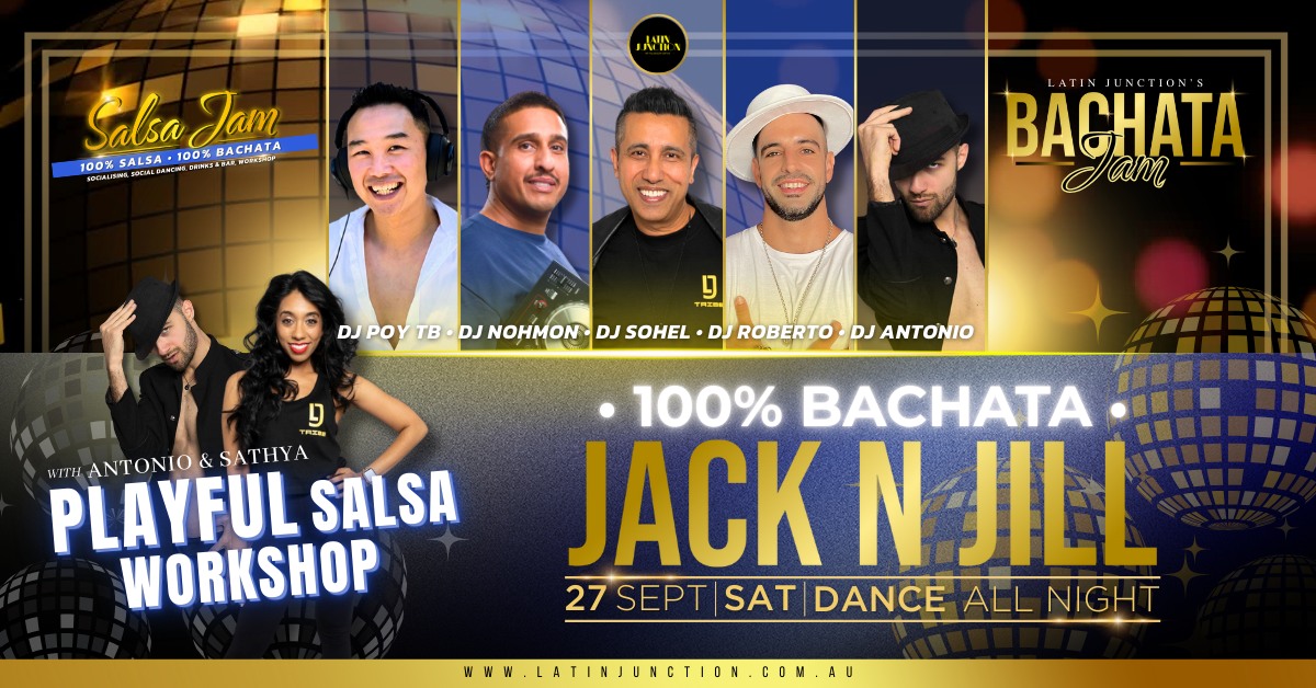 Salsa y Bachata Jam this Sat 27th β 100% Salsa β 100% Bachata PLUS JNJ!