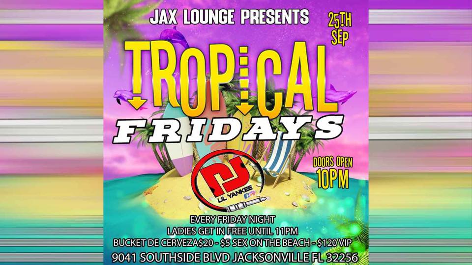 TROPICAL FRIDAYS