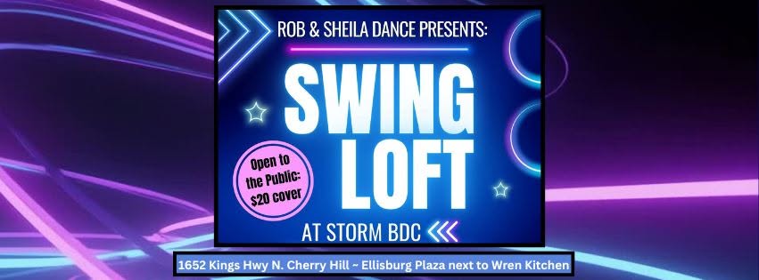The Swing Loft Social Dance Party at Storm Ballroom with Rob and Sheila. Plan To Have Fun!