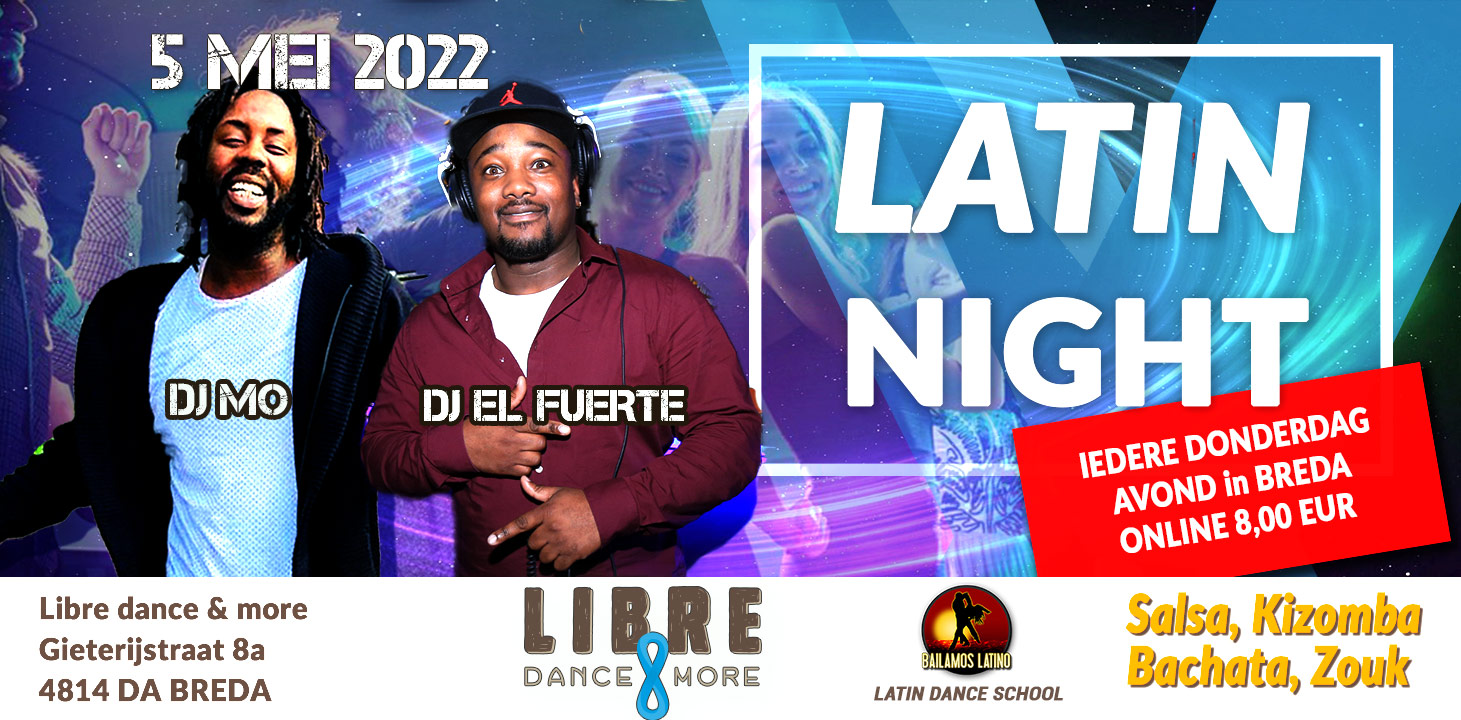 DON 5 MEI 2022 Libre LATIN NIGHT ENTREE ONLINE 8 euro DJ MO & DJ EL FUERTE