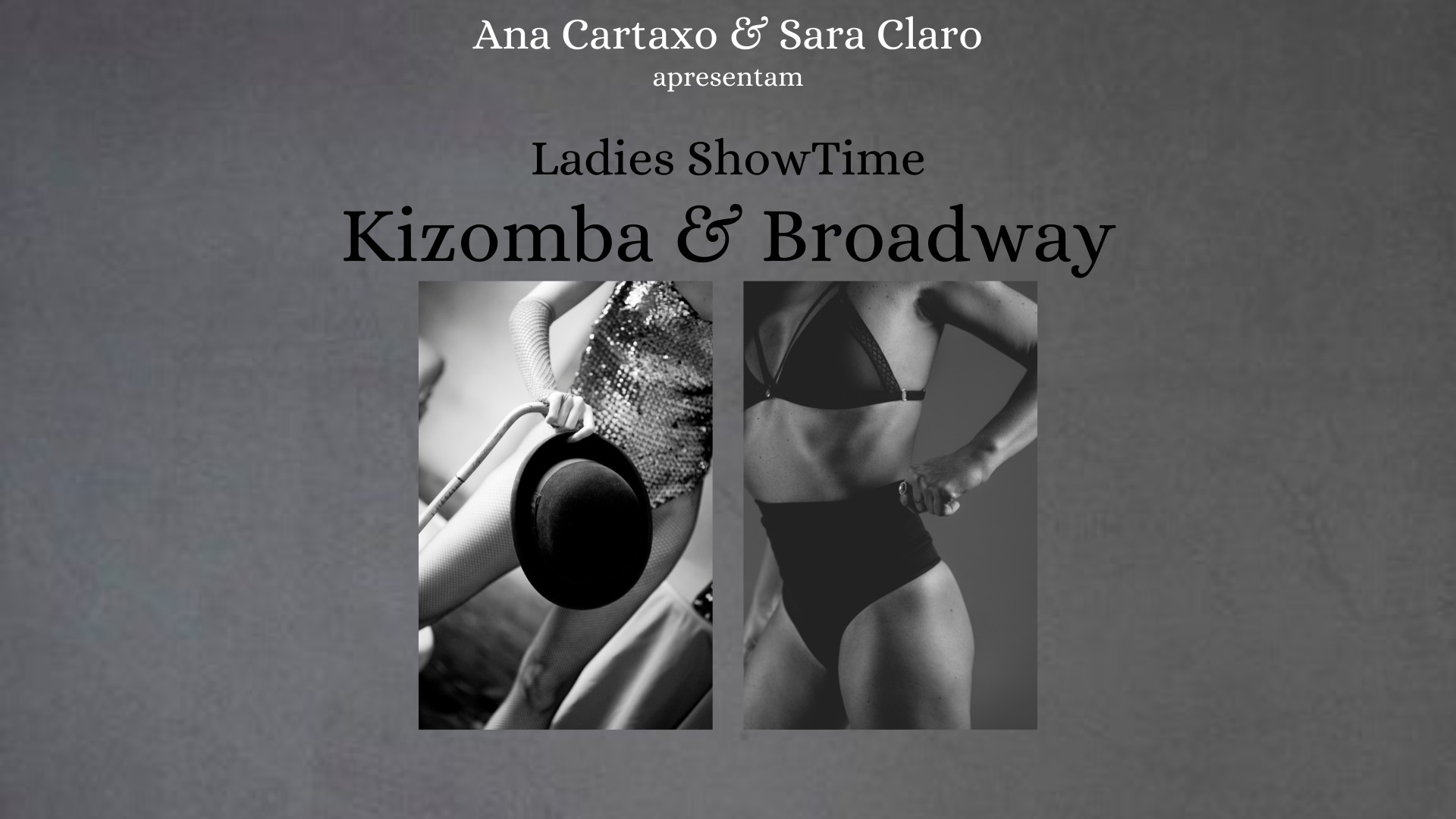 Ladies Showtime - Kizomba & Broadway