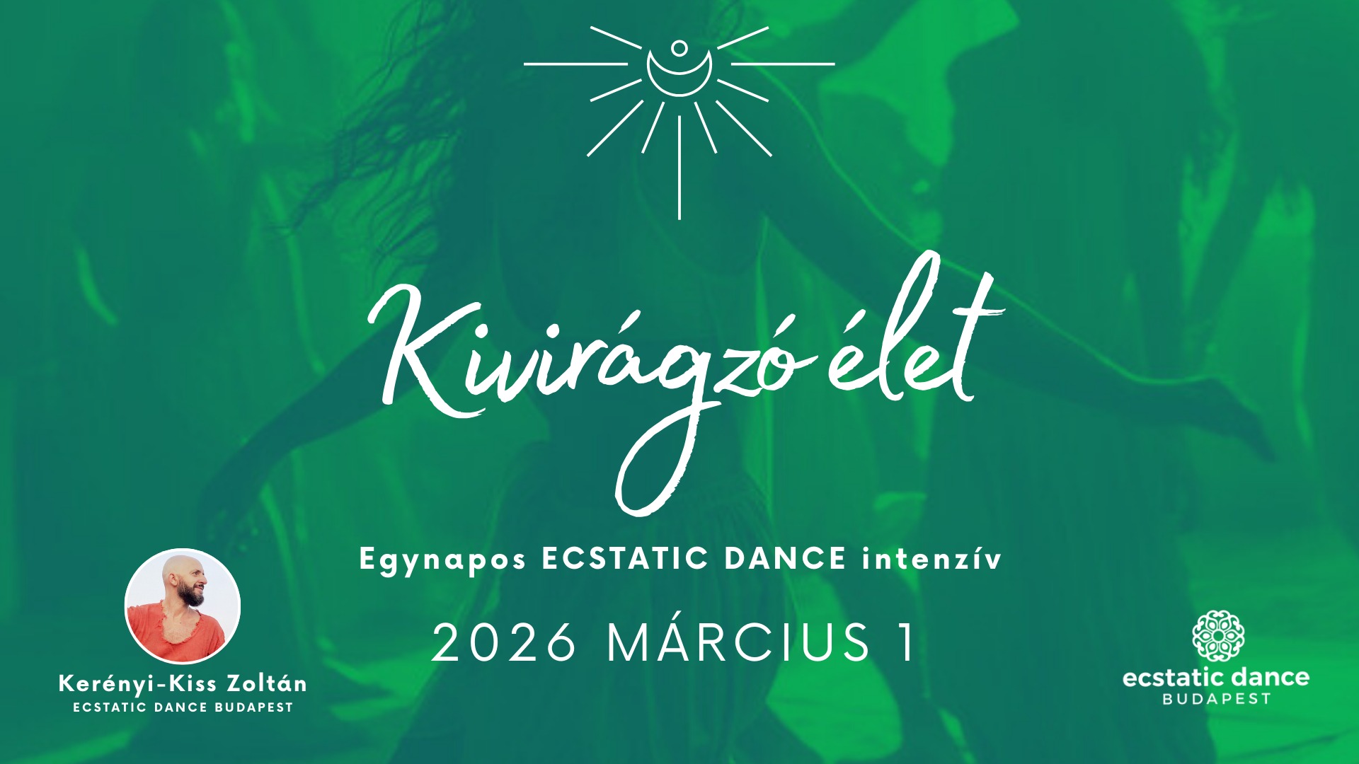 BETELT ⎢ KIVIRÁGZÓ ÉLET Egynapos Ecstatic Dance intenzív