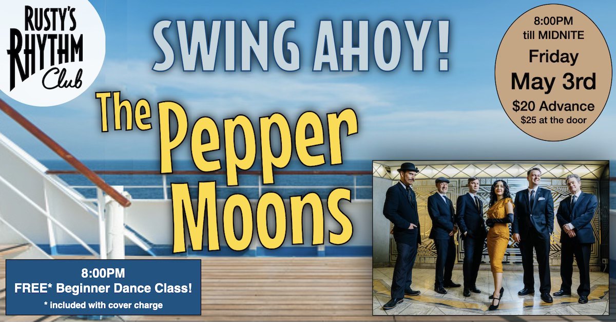 "Swing Ahoy!" at RUSTY'S with The Pepper Moons