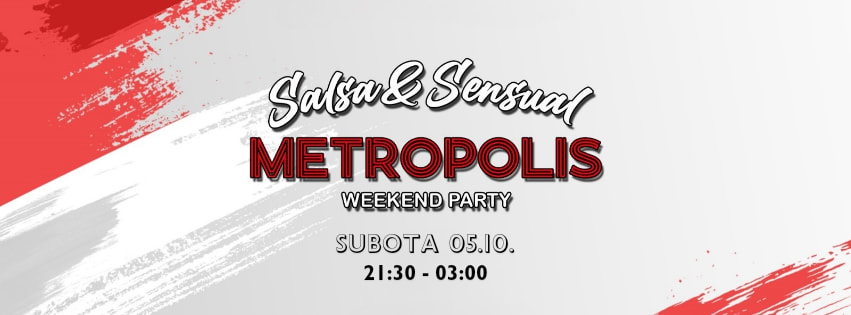 Salsa & Sensual METROPOLIS Weekend Party