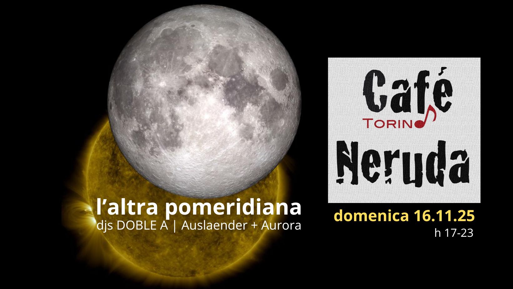 Cafè Neruda - l'altra pomeridiana - djs Doble A