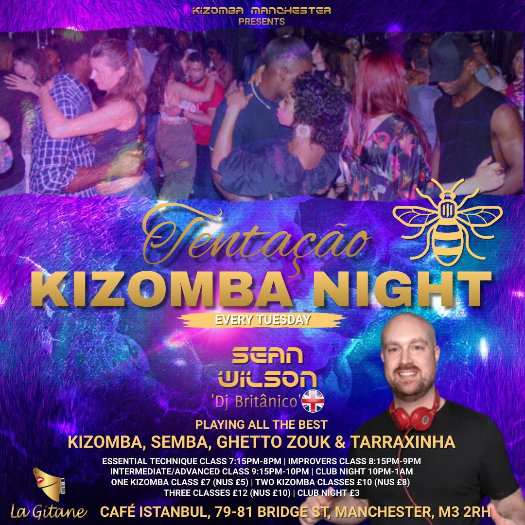 TentaΓ§Γ£o Kizomba Night Manchester with Sean Wilson weekly Kizomba classes & clubnight at La GΓtane