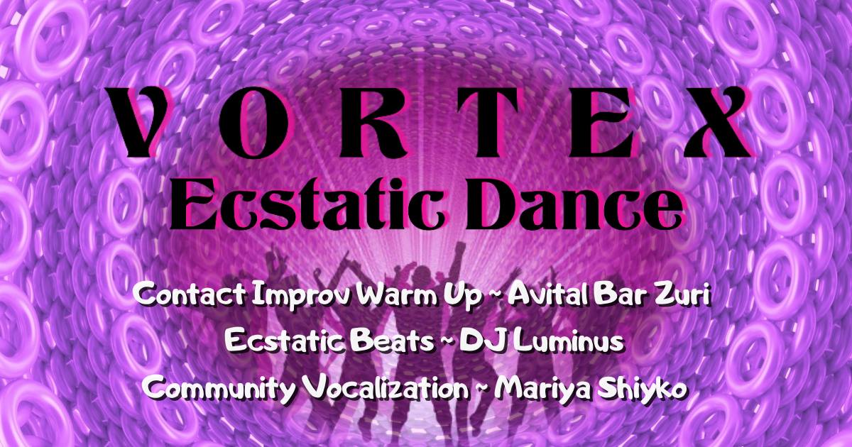 Vortex Ecstatic Dance