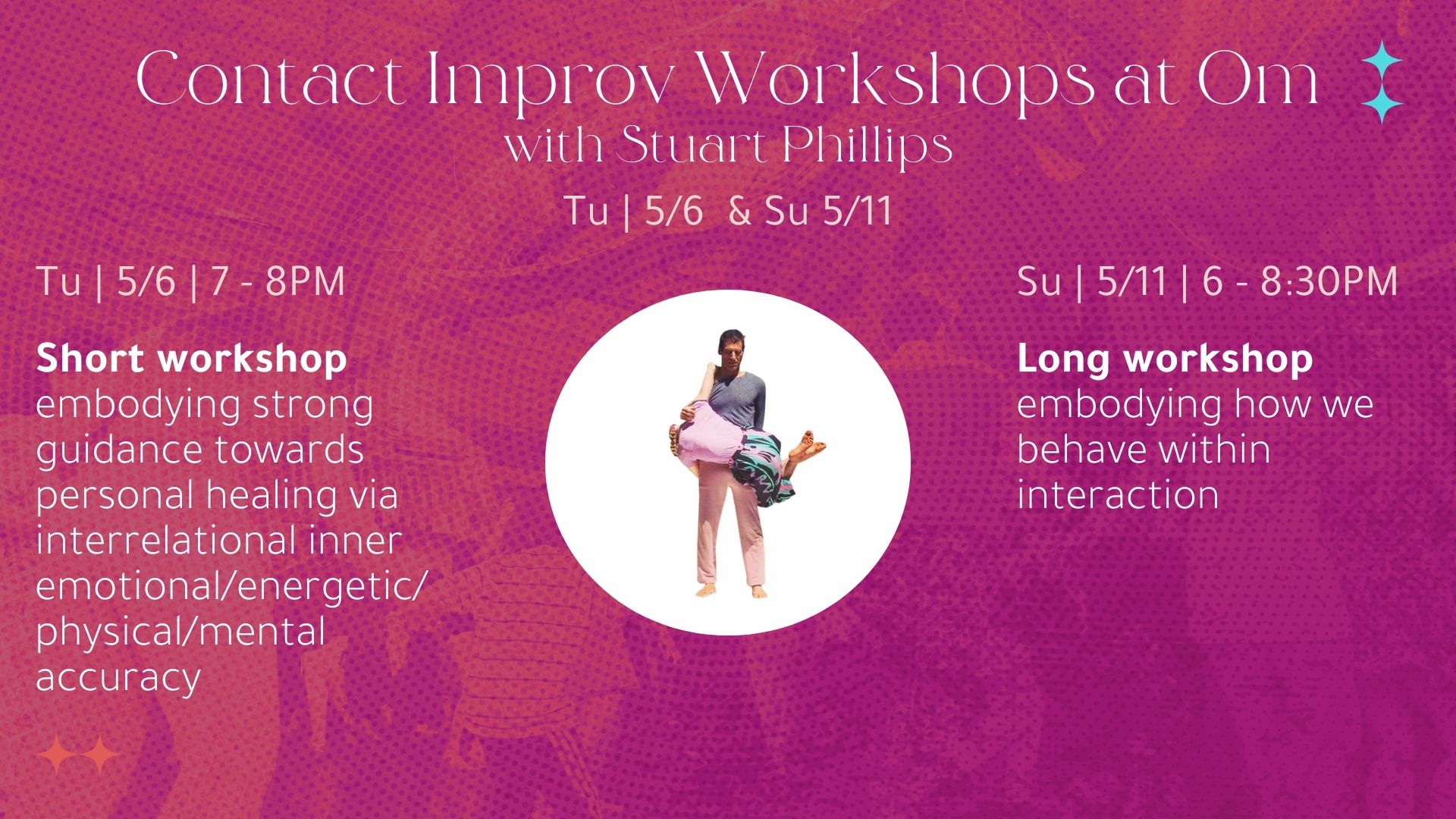 Contact Improv Workshops at Om with Stuart Phillips