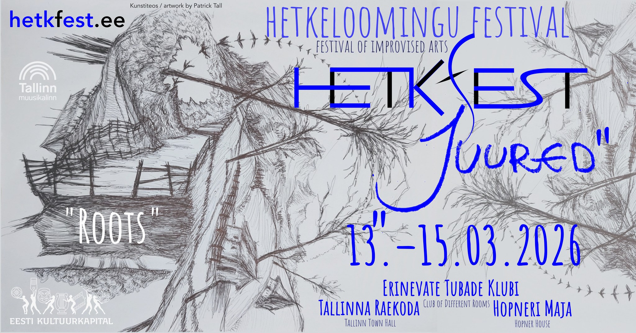 Festival HETKfEST "Juured" "Roots"