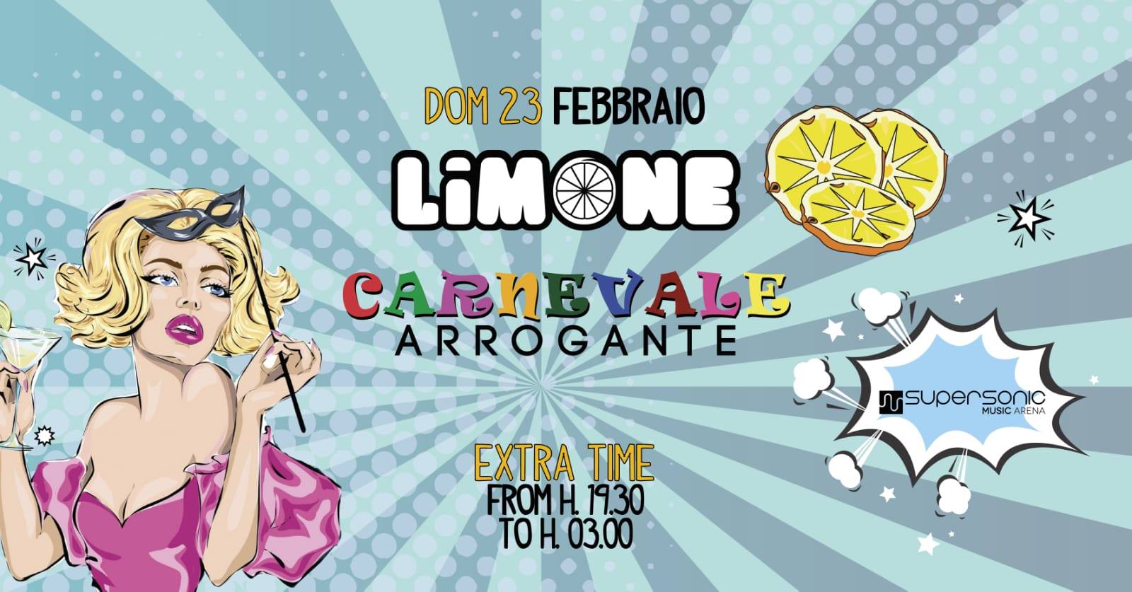 Carnevale Arrogante 2020 Extra Time - Supersonic Music Arena
