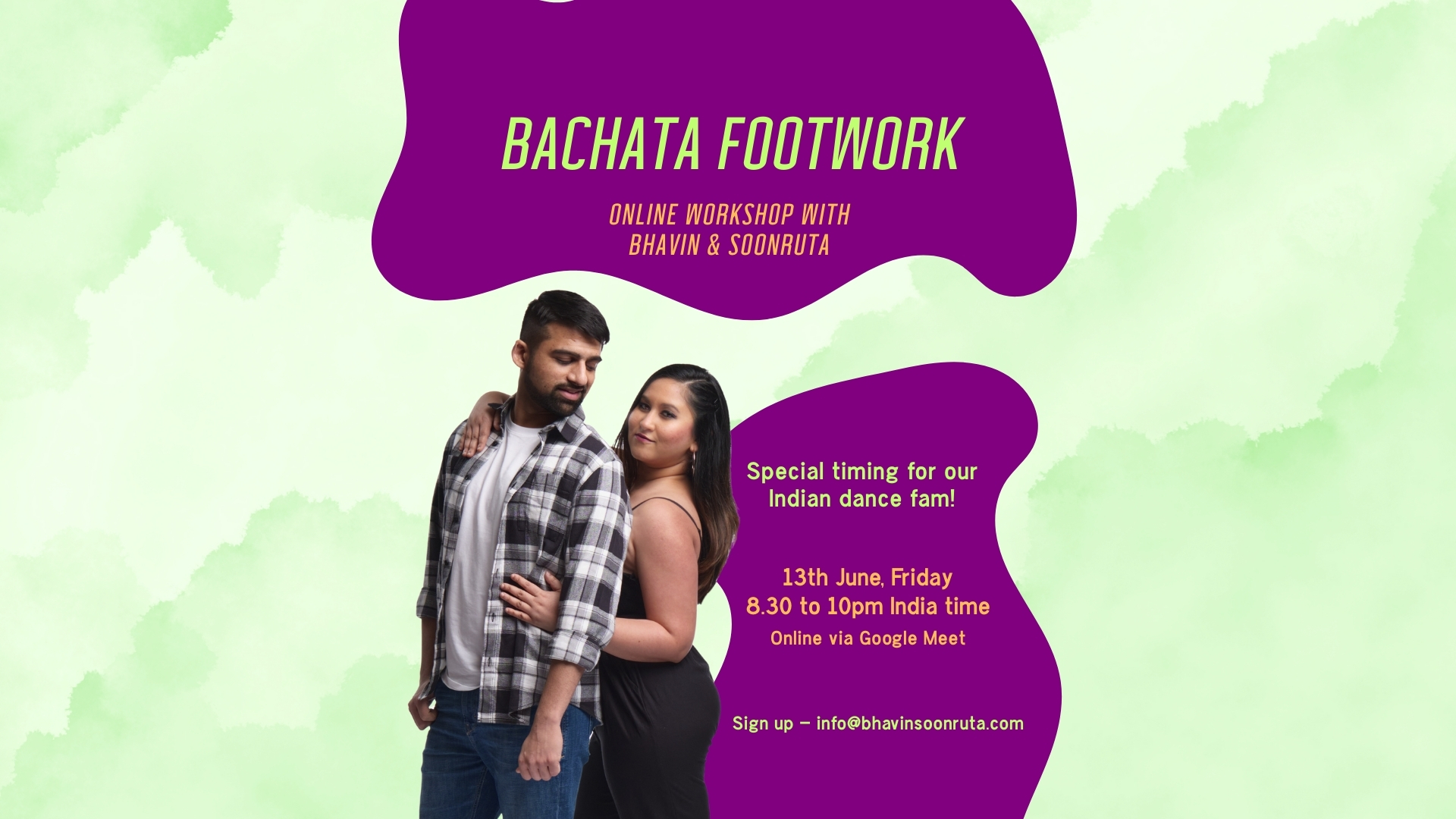 Online Bachata Footwork Worshop with Bhavin & Soonruta (SPECIAL TIME FOR INDIAN DANCERS)