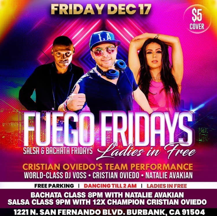 FUEGO FRIDAYS BURBANK LADIES FREE THIS FRIDAY DEC 17