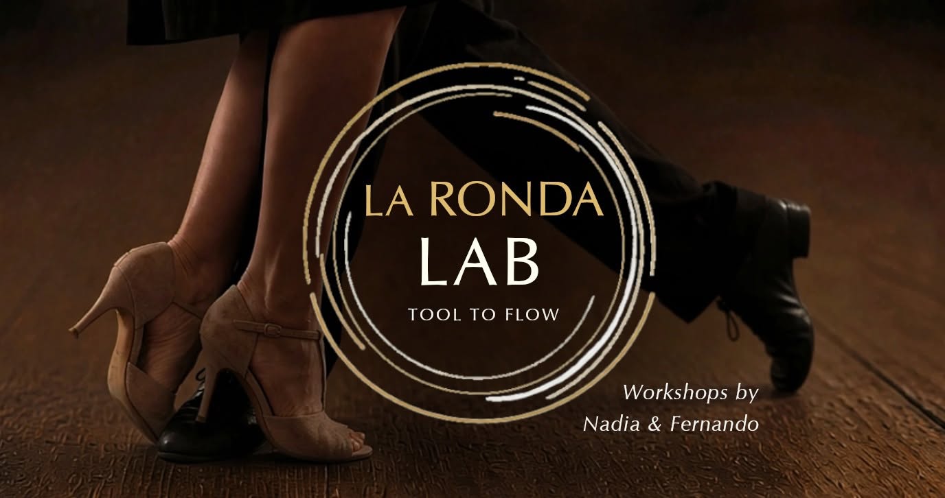 La Ronda - LAB - In depth lessons with Fernando & Nadia