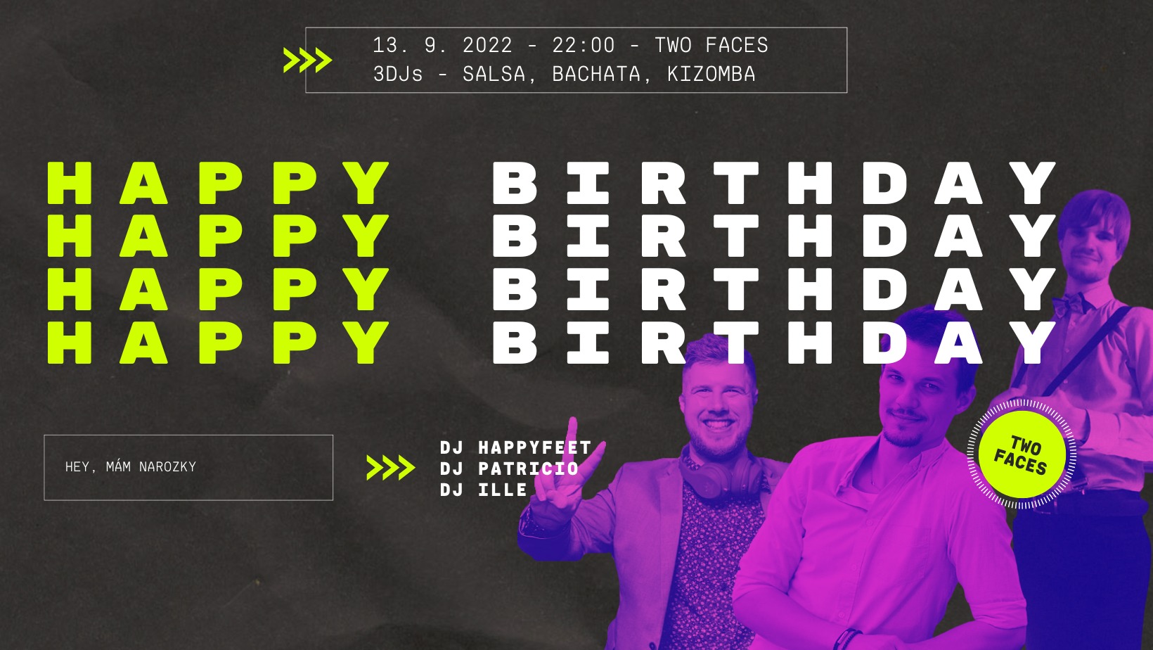 Narozeninová Bachata, Kizomba, Salsa párty - 3DJs - Two Faces