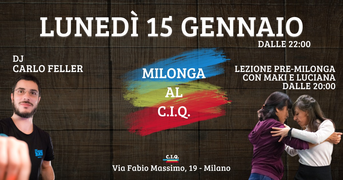 MILONGA al C.I.Q. - Dj Carlo Feller