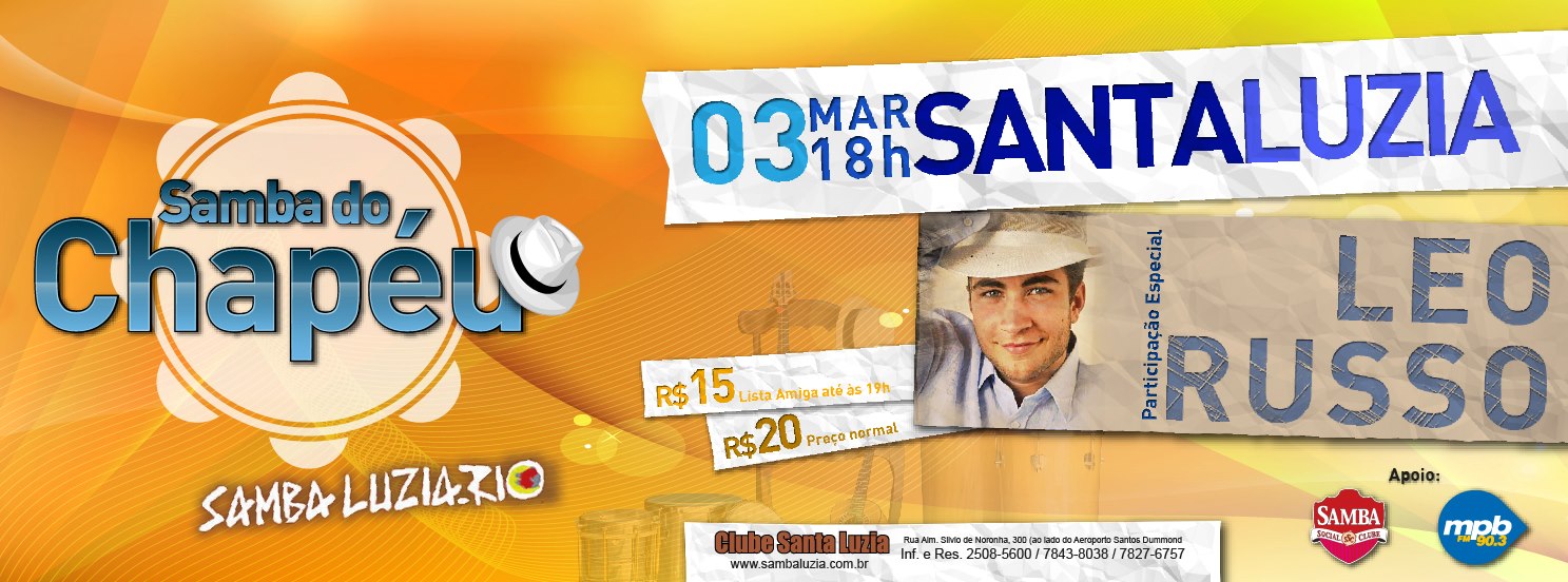 Dom :: 3 :: Mar :: Samba do Chapéu recebe LÉO RUSSO no Samba Luzia!