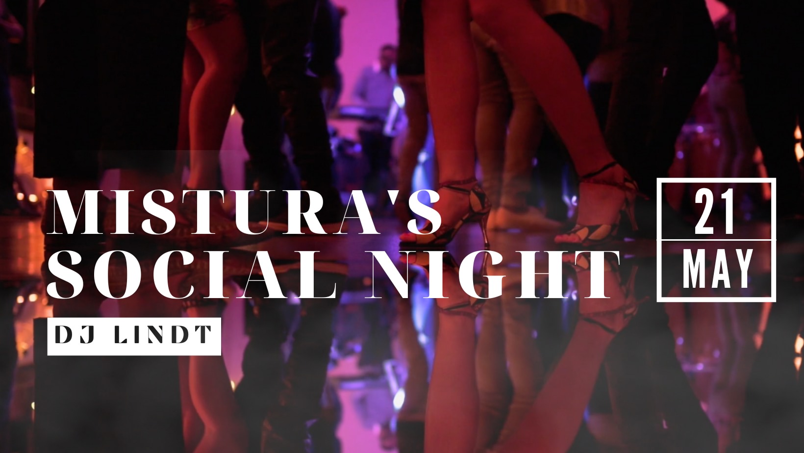 Mistura Social Night - DJ Lindt - 2 Rooms