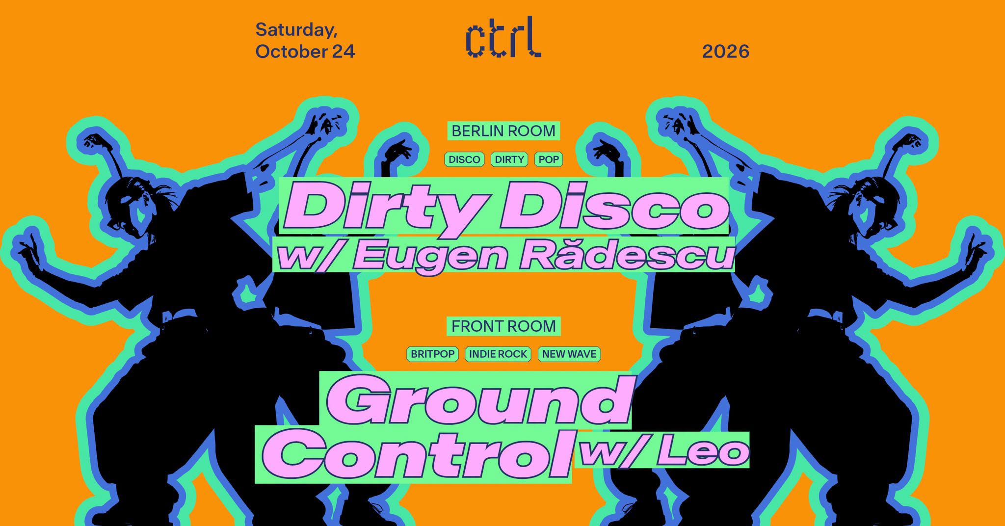 Dirty Disco w Eugen Rădescu, Ground Control w Leo