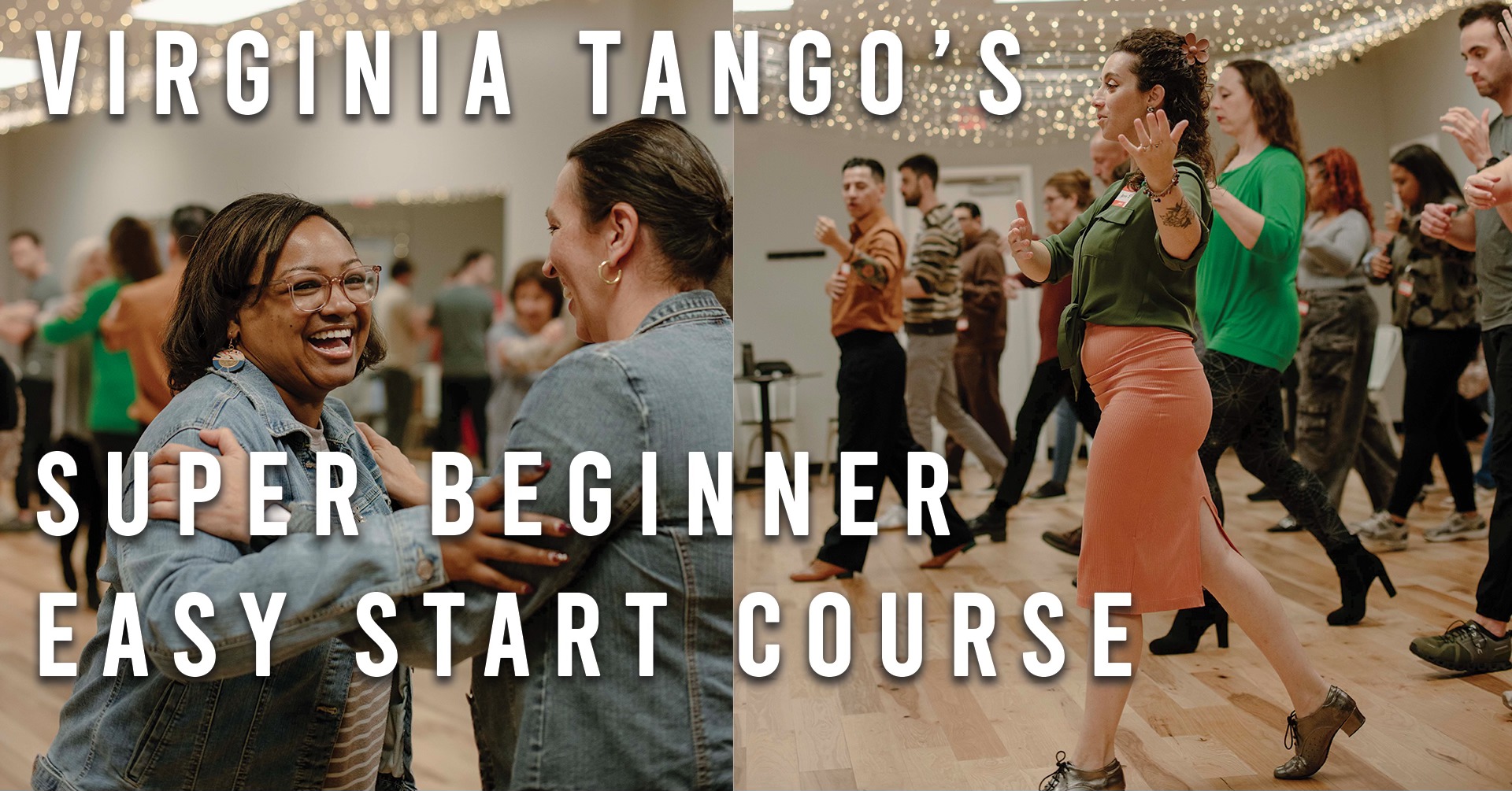 The Super Beginner Easy Start Course for Argentine Tango Jan Feb 2026