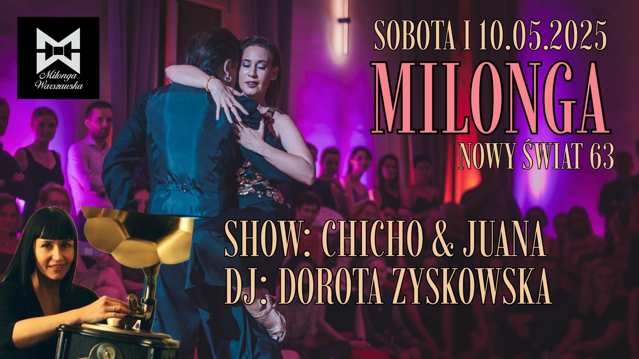 CHICHO & JUANA MILONGA SPECJALNA Z SHOW I DJ DOROTA ZYSKOWSKA