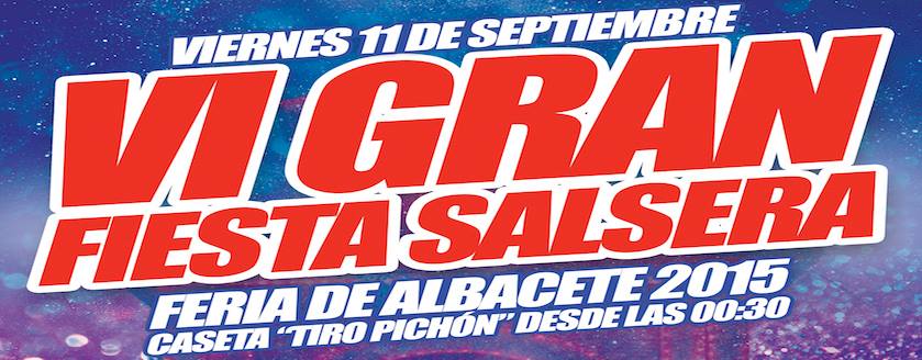 VI FIESTA SALSERA en la Feria de Albacete 2015