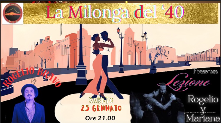 La Milonga del ‘40… Rogelio Bravo Edition