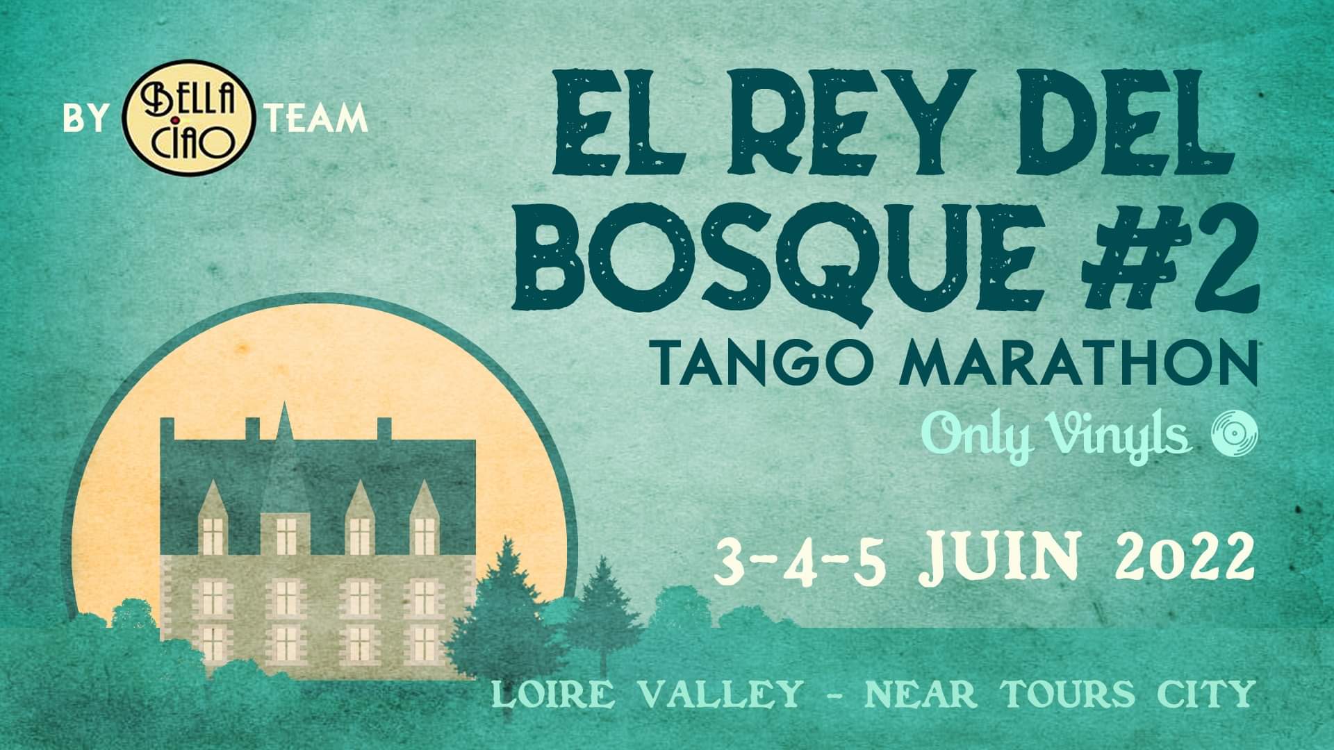 El Rey Del Bosque #2 - Tango Marathon - 3, 4, 5 juin 2022
