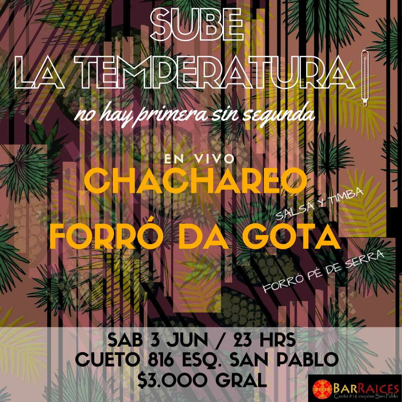 Noche pa bailadores, Forró da Gota y Chachareo en el Bar Raices