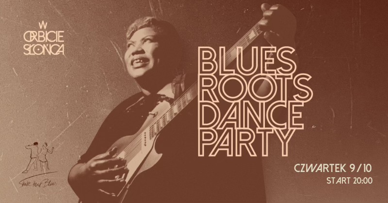 BLUES ROOTS DANCE PARTY