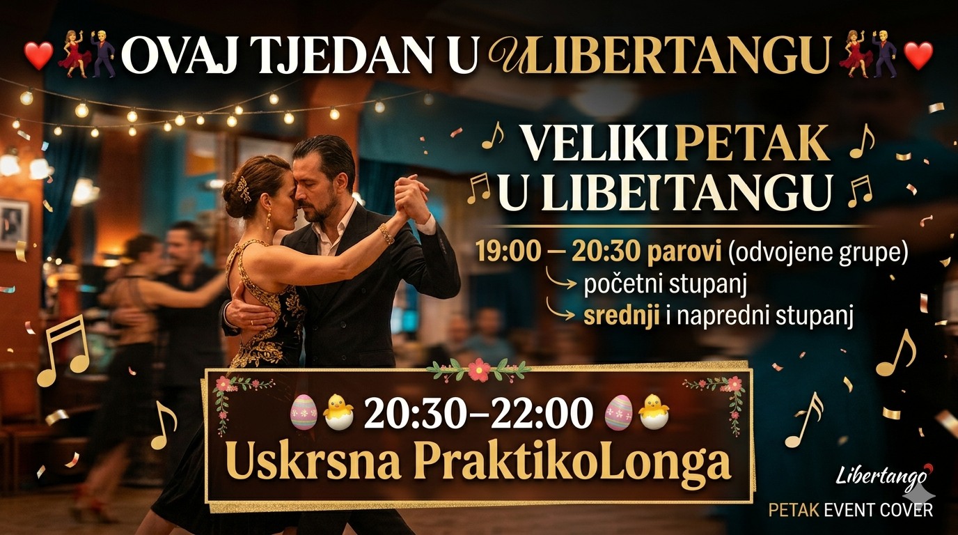 Tango petak: Uskrsna PraktikoLonga + radionice (Ocho, Mordida & Carusel)