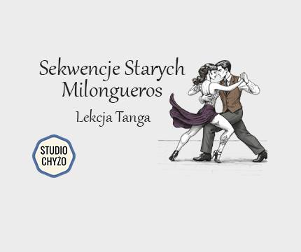 Lekcja Tanga Sekwencje Starych Milongueros