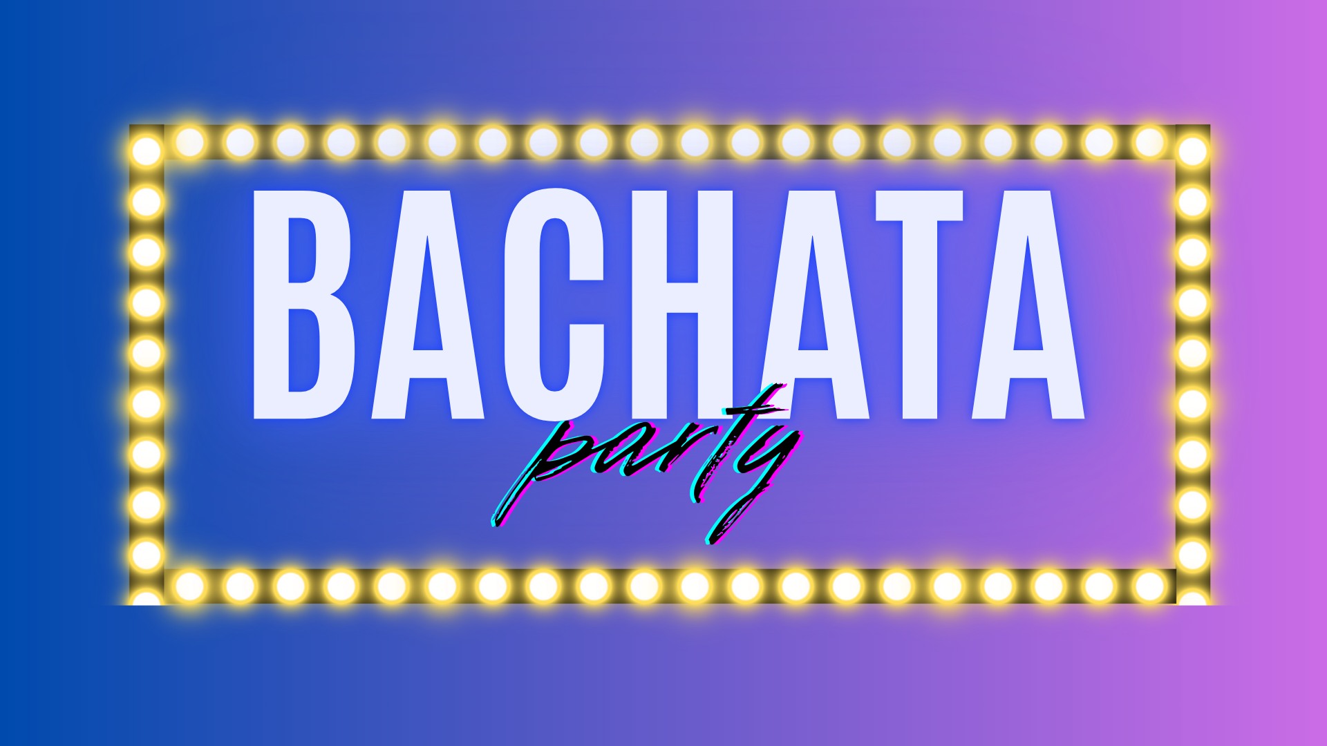 ✨ BACHATAPARTY ✨