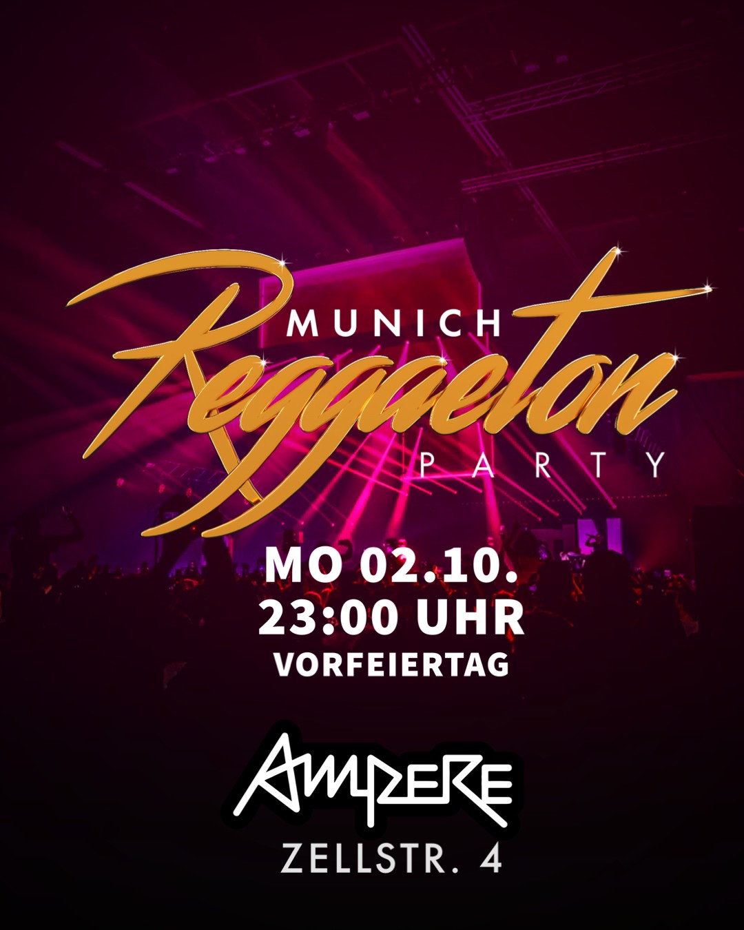 Munich Reggaeton Party - Vorfeiertag - AMPERE