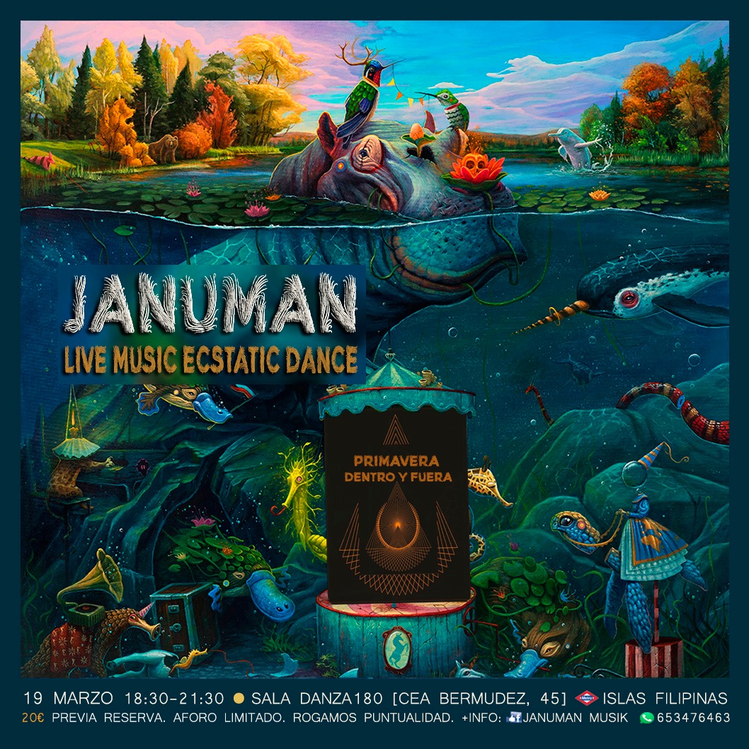JANUMAN Live Music Ecstatic Dance "Primavera dentro y fuera"