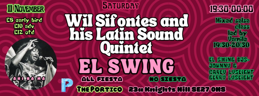 El Swing Salsa Club + Wil Sifontes & his Latin Sound Quintet + Salsa Dance Class + El Swing DJs