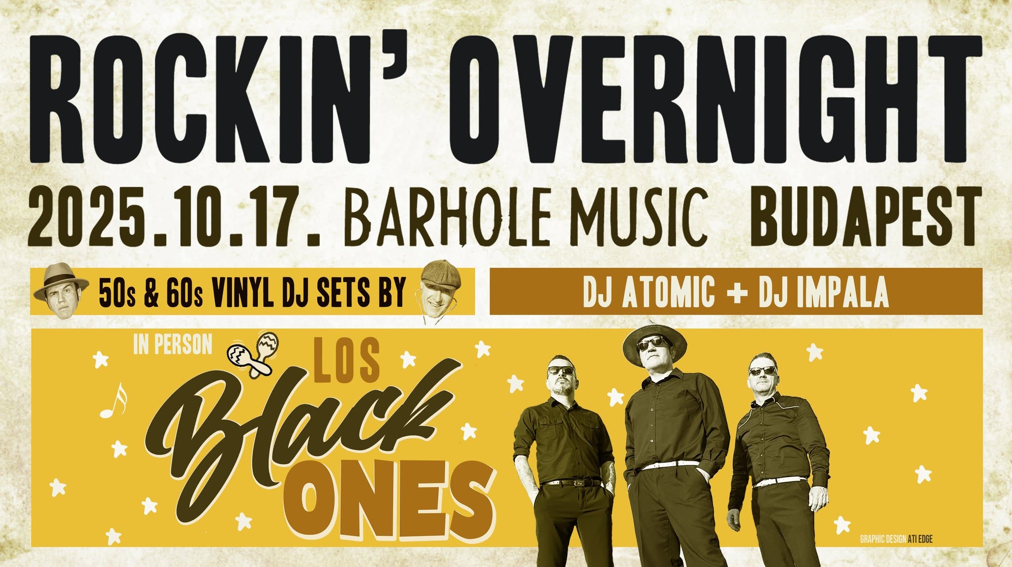 MA ESTE!!! X. ROCKIN' OVERNIGHT Los Black Ones Dj Impala Dj Atomic BARHOLE