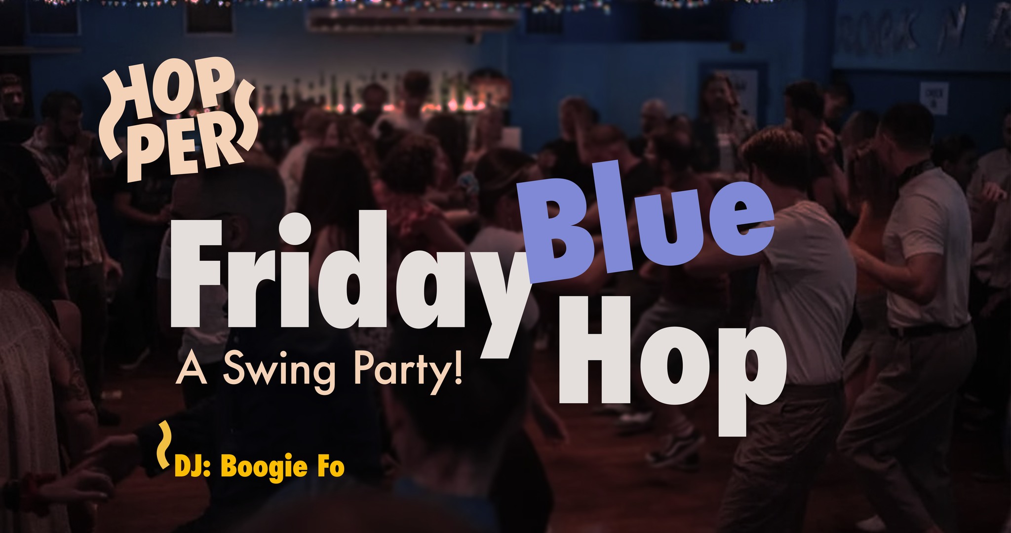 ✨ Friday Blue Hop A Swing Party at Blue Fox Bar 💙🦊 DJ: Boogie Fo 🎶