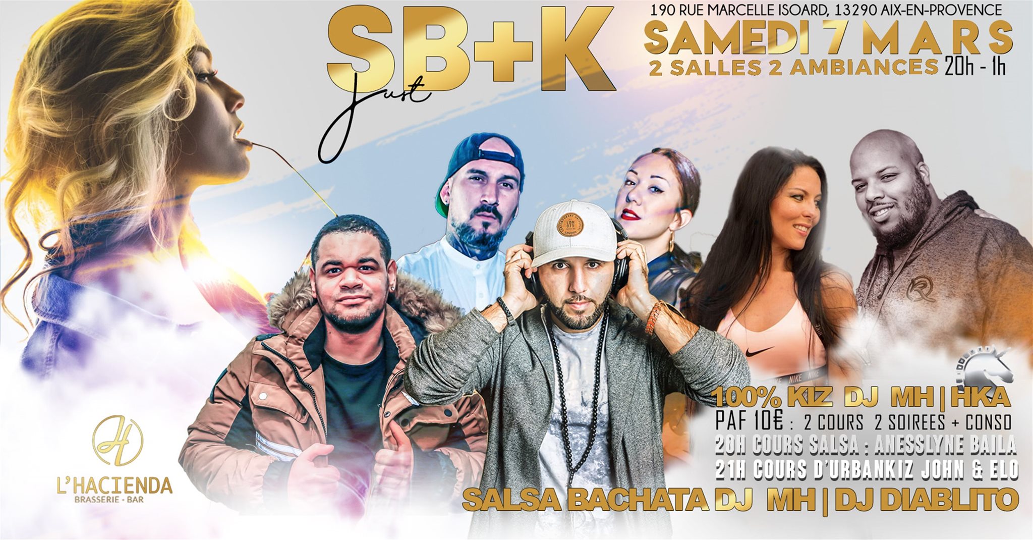 Just SB+K 2 salles 2 ambiances 7 Mars dj MH HKA Diablito