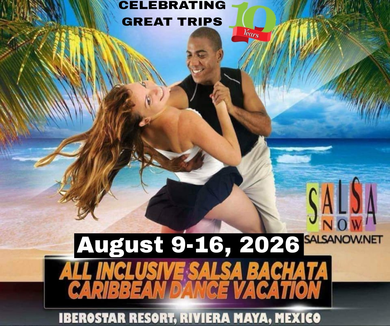 10th Annual Salsa Bachata All-Inclusive Dance Vacation in Mexico