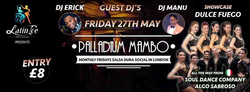 Palladium Mambo FRIDAY 27th MAY