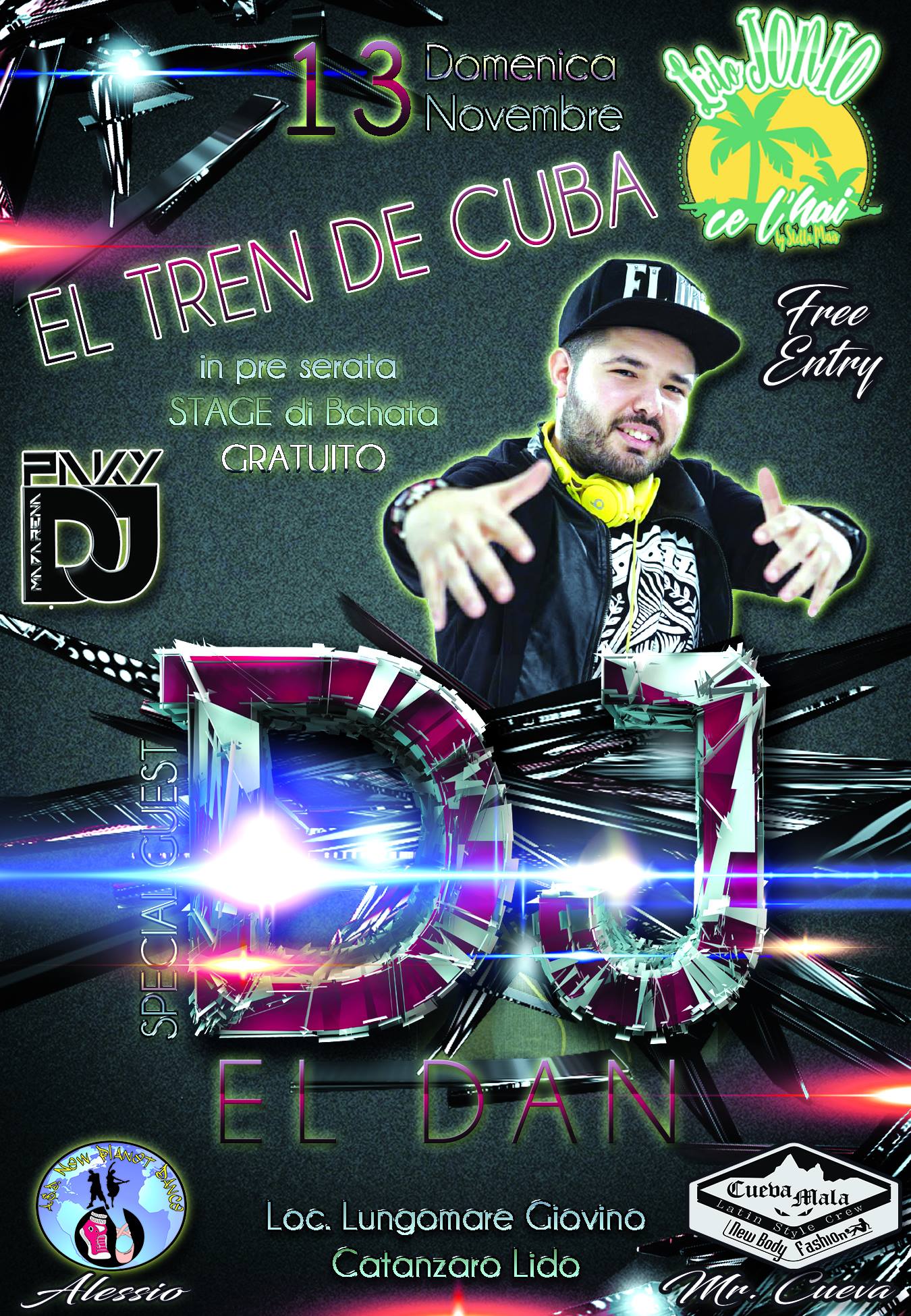 Domenica 13 11 16 - "el Tren De Cuba" special guest DJ El DAN