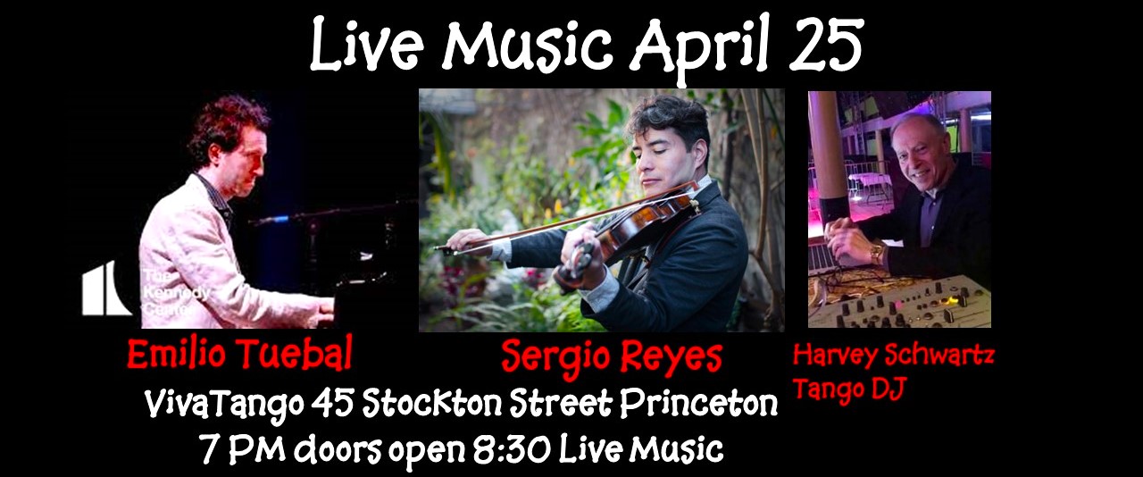 Milonga with live music by Emilio Teubal and Sergio Reyes PLUS DJ Harvey Schwartz