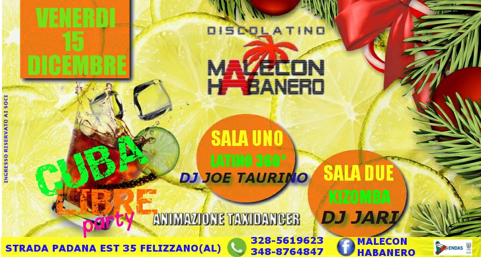 Venerdi 15 Dicembre CUBA LIBRE PARTY