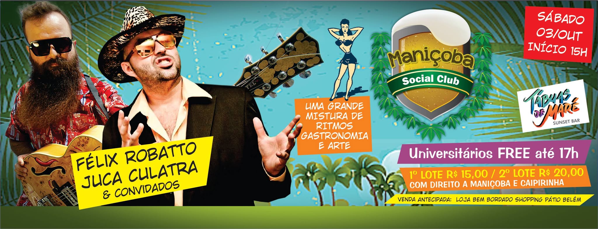 3º Maniçoba Social Club_Félix Robato_Juca Culatra & Convidados_SAB 03 OUT