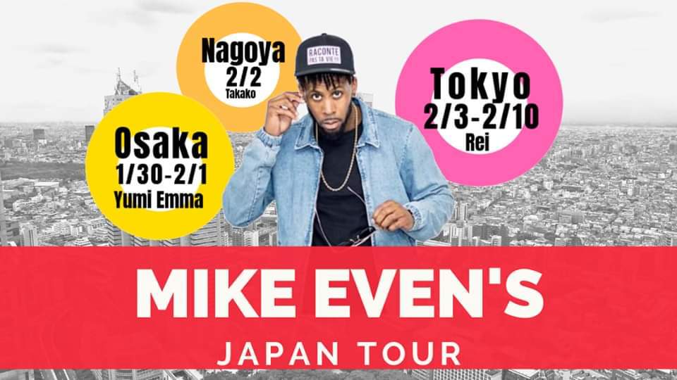 Mike even's Japan Tour