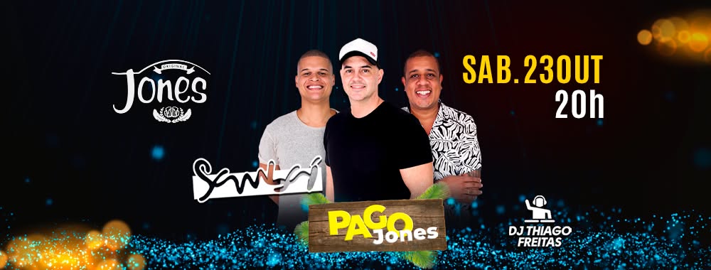PagoJones com Sambaí e DJ Thiago Freitas