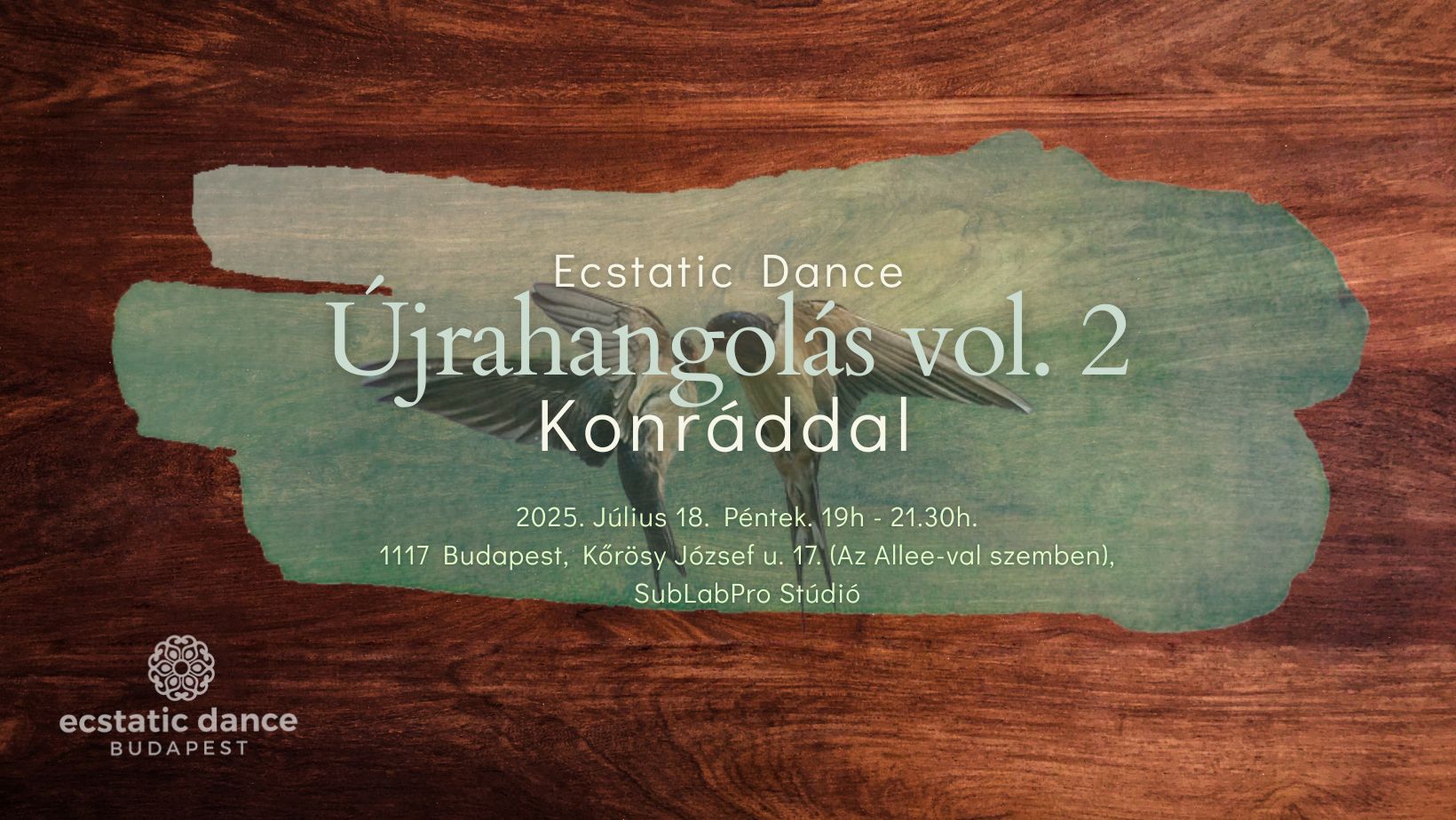 Ecstatic Dance Újrahangolás vol. 2 Konráddal