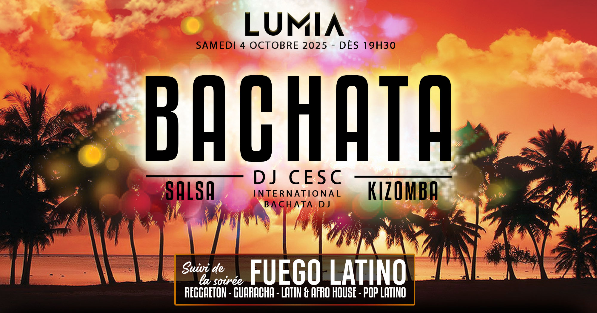 Fuego Latino + 100% BSK jusqu'ร Minuit avec DJ CESC @Lumia