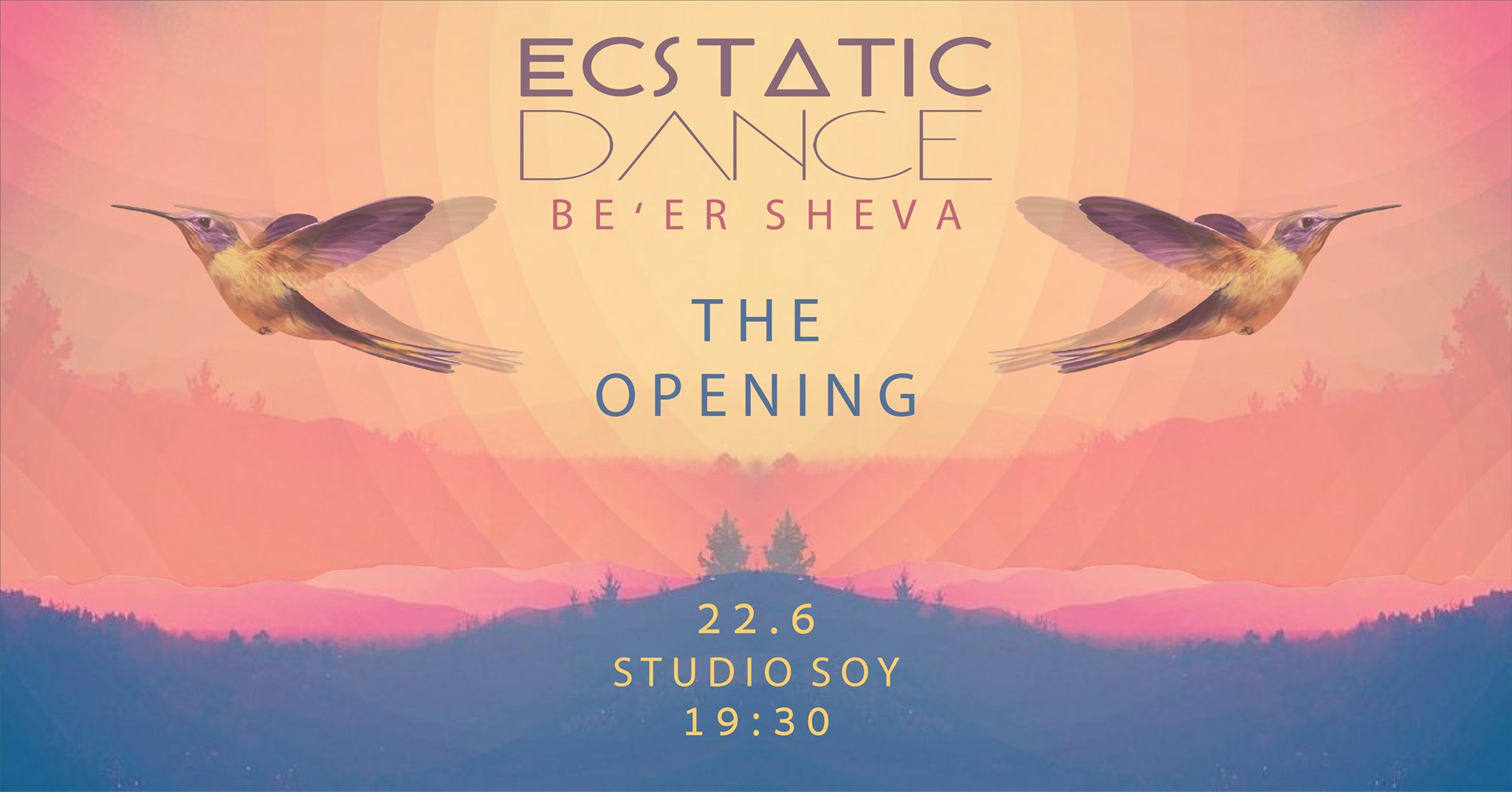 Ecstatic Dance Be'er Sheva ~ 22.6 ~ The Opening - SOLD OUT